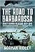 The Road to Barbarossa: Sov...