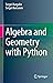 Algebra and Geometry with Python