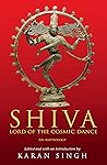 SHIVA LORD OF THE COSMIC DANCE