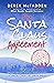 The Santa Claus Agreement A Holiday Fable of Magic, Whimsy, and Heart by Derek McFadden