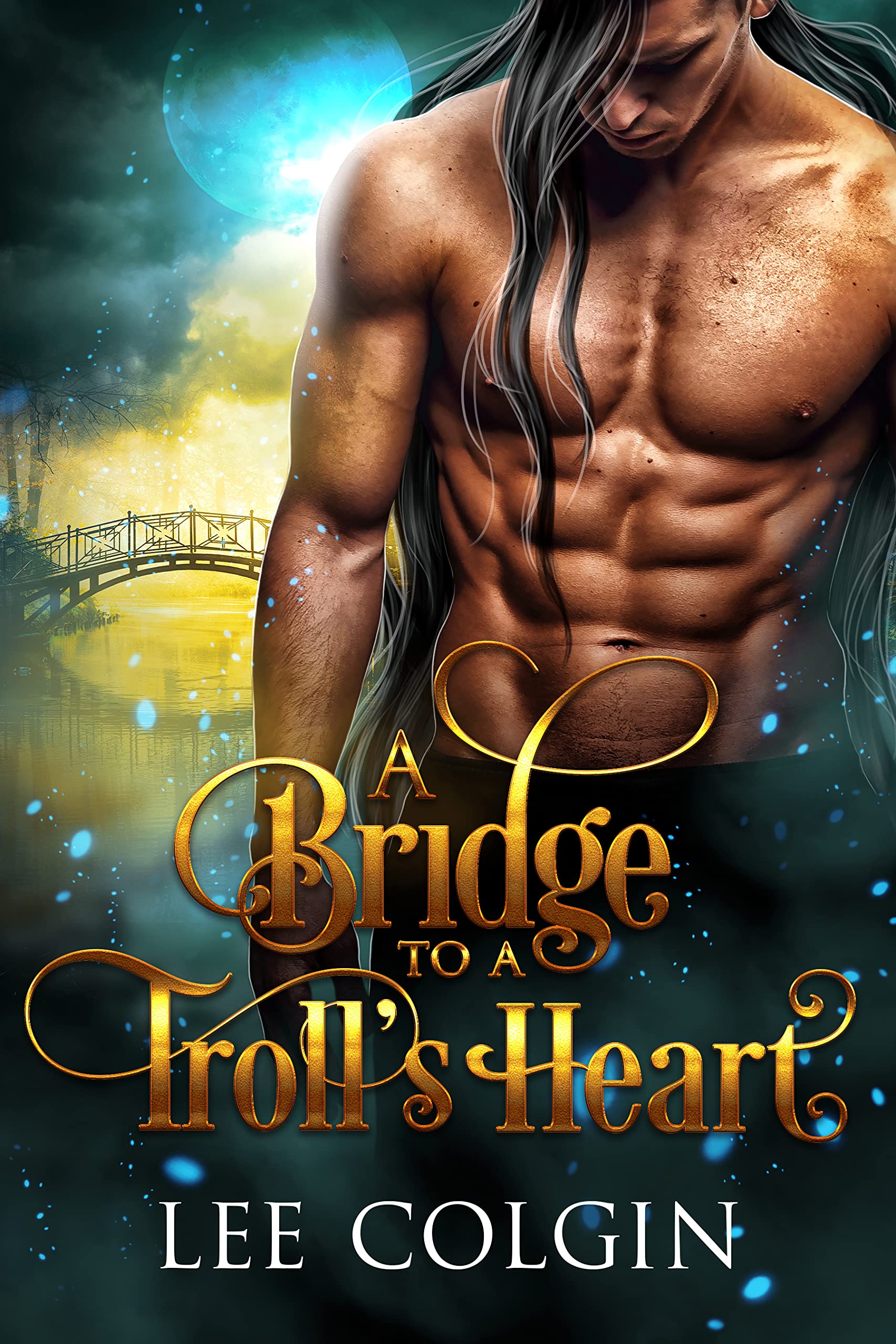 A Bridge to a Troll's Heart (Kindle Edition)