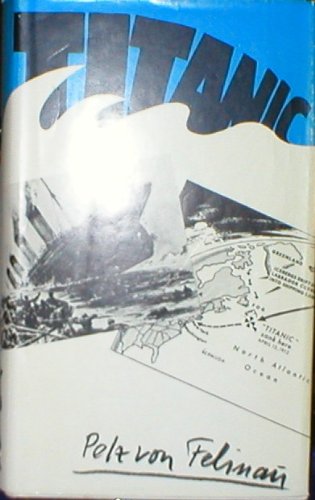 Titanic: Die Tragödie Eines Ozeanriesen (Paperback)