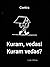 Kuram, vedas! Kuram vedas? by Contra