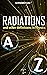 Radiations from A to Z: Dic...