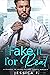 Fake it for Real by Jessica F.