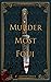 Murder Most Foul by Elysabeth Grace