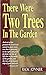 There Were Two Trees in the Garden by Rick Joyner There Were Two Trees in the Garden by Rick Joyner