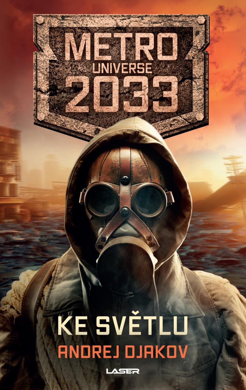 Ke světlu (Metro Universe 2033, #2)