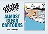 Almost Clean Cartoons: 2000 Anthology (off the mark anthology cartoons)