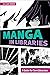 Manga in Libraries: A Guide for Teen Librarians