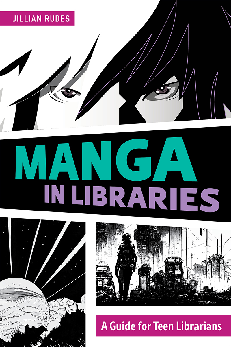 Manga in Libraries: A Guide for Teen Librarians (Paperback)