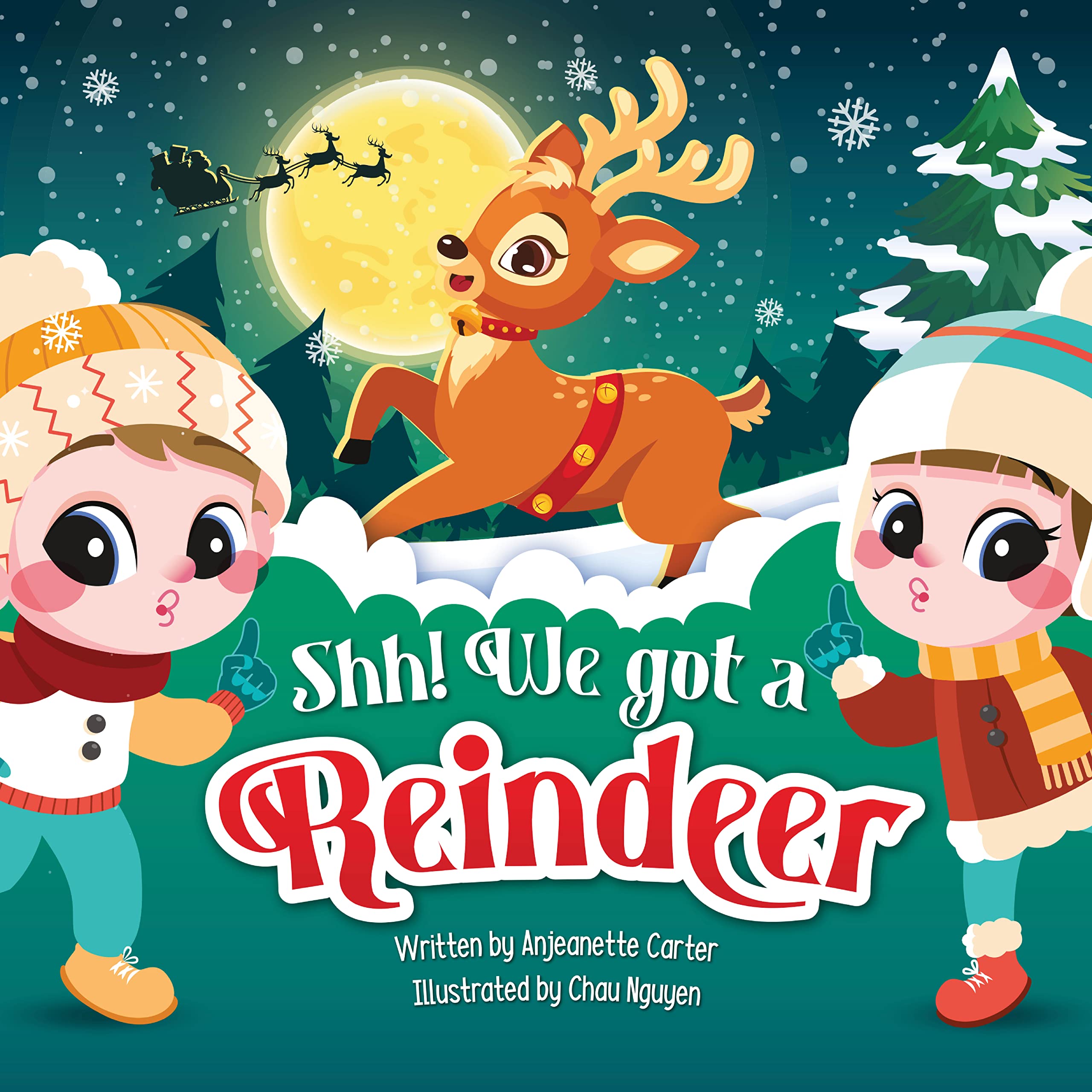 Shh! We got a Reindeer (Shh! We Got a… Book 5)