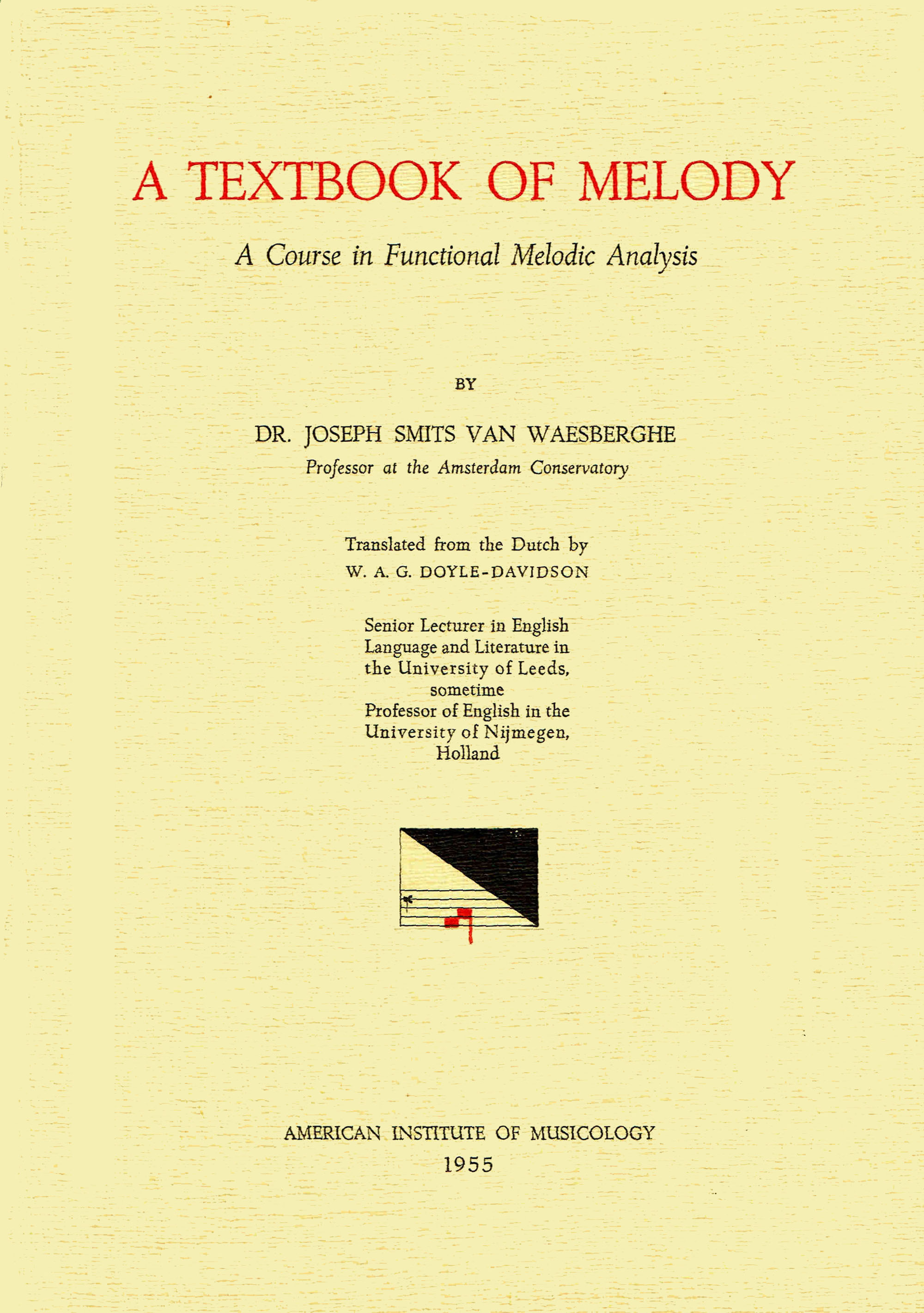 MISC 2 Joseph Smits Van Waesberghe, A Textbook of Melody: A Course in Functional Melodic Analysis