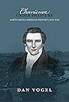Charisma under Pressure: Joseph Smith, American Prophet, 1831–1839