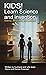 Kids! Learn Science and inv...