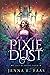 Pixie Dust: A Jelf Academy Novel (The Jelf Academy of Magic)
