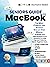 Seniors Guide to Macbook: The Most Complete and Intuitive Step-by-Step Manual to Master Your New Macbook Air and Pro, With Tips and Tricks for Senior Beginner Users