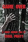 Game Over (Short Horror Tales)