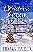 The Christmas Lodge (Snowy Pine Ridge, #1)