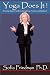 Yoga Does It! Reversing Sj??gren's Syndrome through Yoga, Nut... by Sofia Friedman