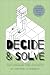 Decide and Solve: Decision-...