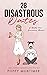 28 Disastrous Dates: A (Mostly True) Humourous Memoir