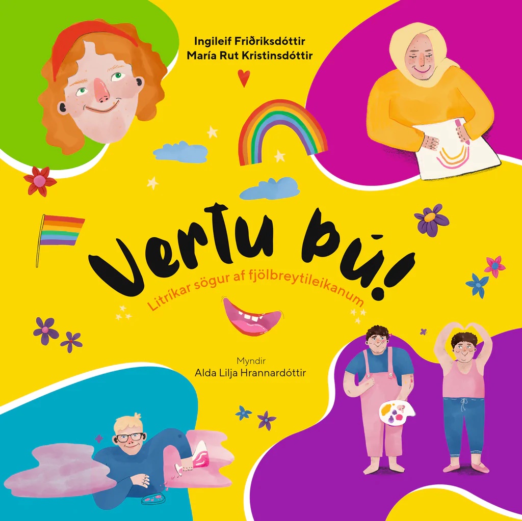 Vertu þú! : litríkar sögur af fjölbreytileikanum (Hardcover)