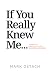 If You Really Knew Me...: T...