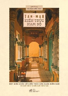 Tản mạn Kiến trúc Nam bộ (Paperback)