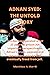 ADNAN SYED by Matthew A. Morrill