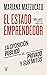 El estado emprendedor: La oposición público-privado y sus mitos