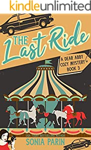 The Last Ride (A Dear Abby Cozy Mystery Book 3)