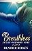 Breathless: An LGBT+ SFR Short Story