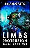 Limbs: Protrusion: A Creature Horror Novel