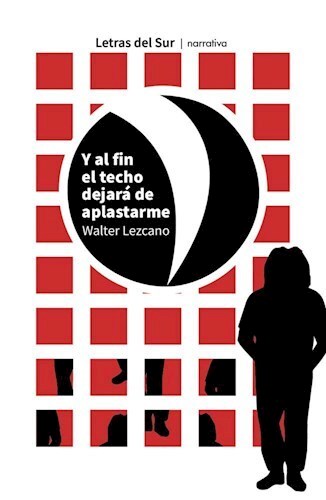 Y al fin el techo dejará de aplastarme (Paperback)