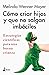 Cómo criar hijos y que no salgan imbéciles: Estrategias científicas para una buena crianza (Spanish Edition)