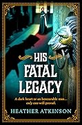 His Fatal Legacy