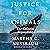 Justice for Animals: Our Collective Responsibility