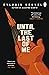 Until the Last of Me (Take Them to the Stars #2)
