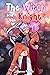 The Witch and the Knight 1 (Lovely Witches)