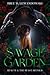 The Savage Garden
