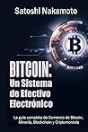 Bitcoin: Un Sistema de Efectivo Electronico Usuario-a-Usuario (Spanish Edition) Bitcoin: Un Sistema de Efectivo Electronico Usuario-a-Usuario (Spanish Edition)