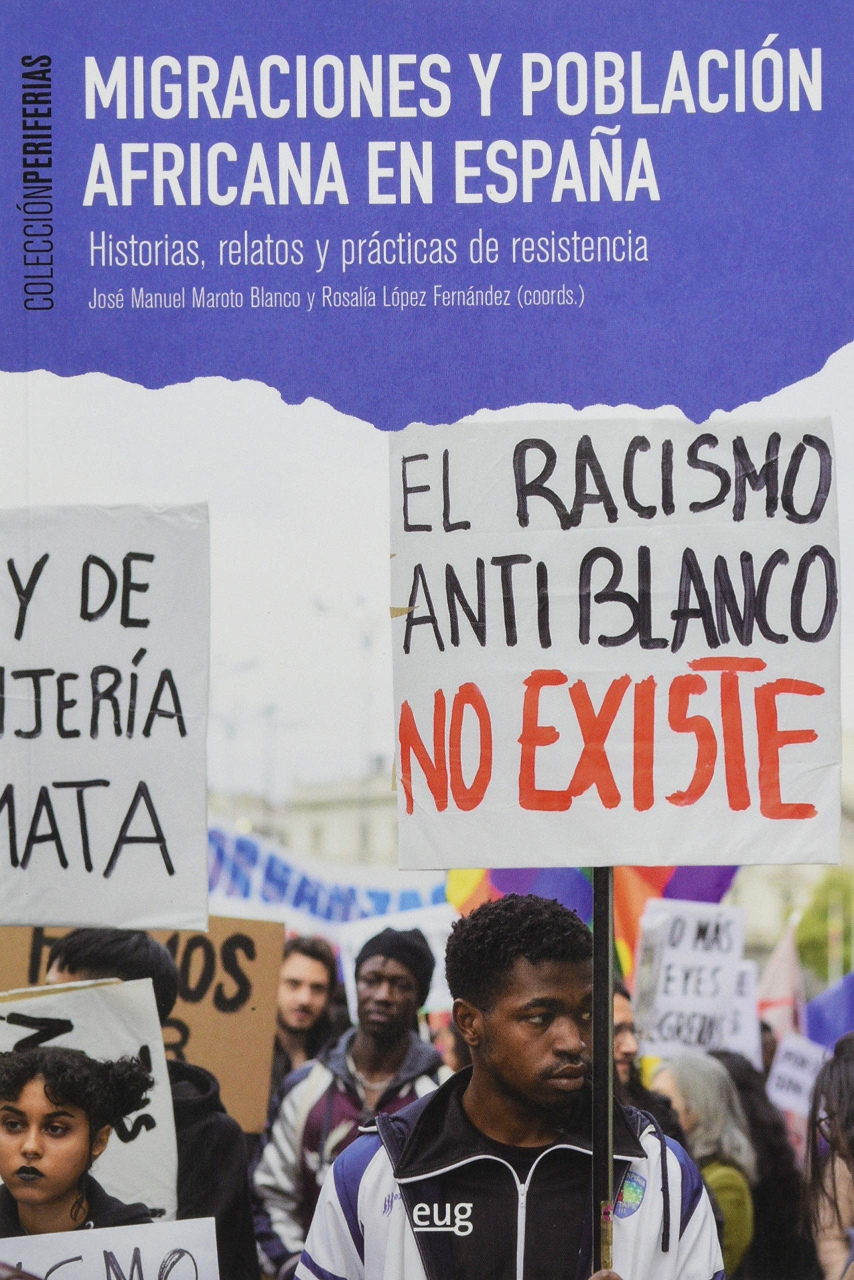 Migraciones y población africana en España: Historias, relatos y prácticas de resistencia (Paperback)