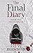 The Final Diary #01 The Sickness