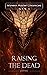 Raising the Dead