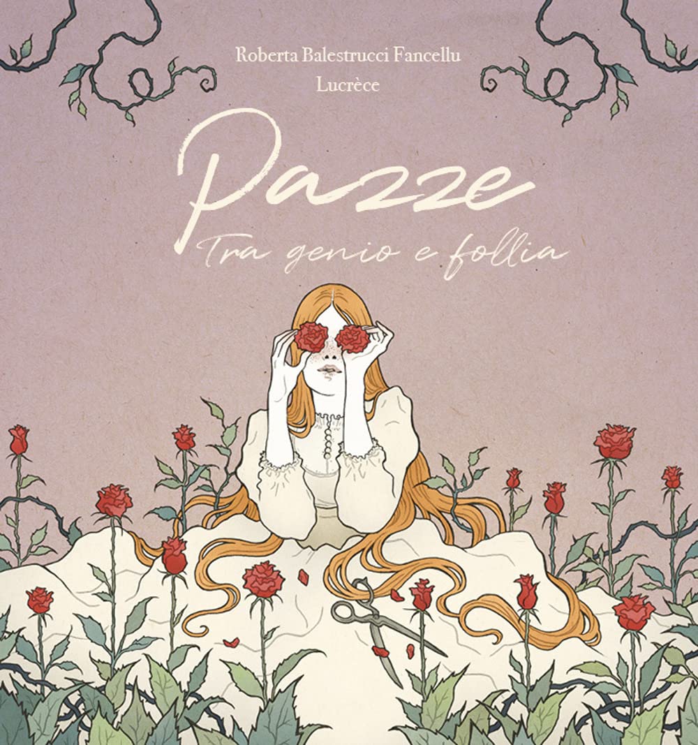 Pazze: Tra genio e follia