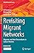 Revisiting Migrant Networks: Migrants and their Descendants in Labour Markets (IMISCOE Research Series)