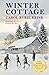 Winter Cottage by Carol Ryrie Brink