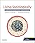 Living Sociologically: Concepts and Connections: Concise Edition