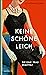 Keine schöne Leich: Die gnä...